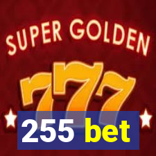 255 bet